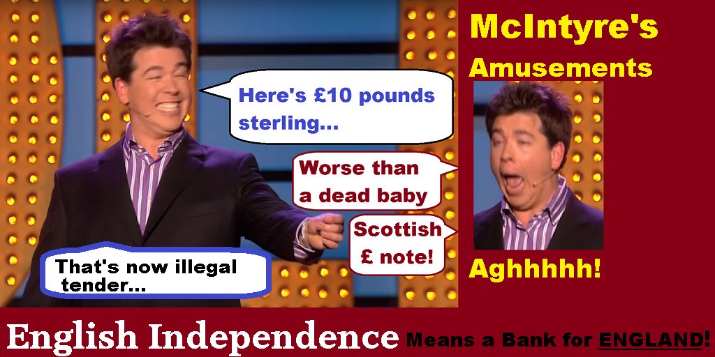 English Independence Party On Twitter Saoralba59 Berylcrammond Sblack505 If Scotland Were To Form Its Own Currency It Would Be So S T Its Residents Would Want To Hold English Pounds Forgetting Michael Mcintyre S
