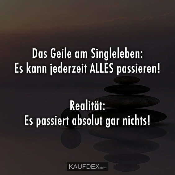 Single Sprüche Zum Nachdenken Sprüche