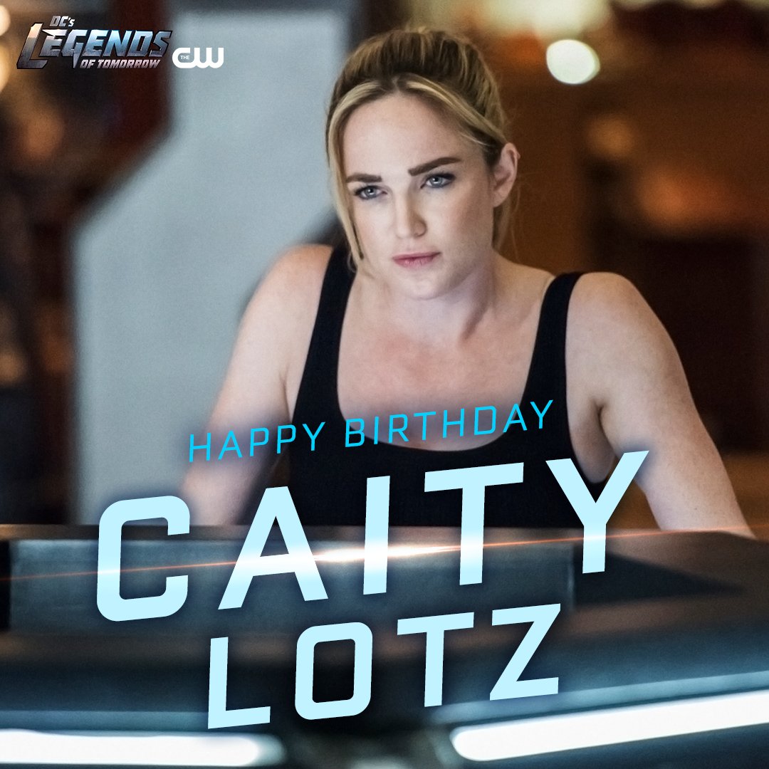 Awesome in every reality. Happy Birthday, Caity Lotz! 