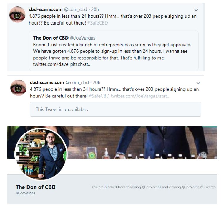 CBDscams's tweet image. When a mentioned user blocks us for a tweet, or ANY ACCOUNT that 1) Likes or 2) RT the tweet, our App logs it, and this happens next: @CBDivaHealth you have been blocked by @JoeVargas &quot;The Don of CBD&quot; for liking the tweet below! This post will remain until you are unblocked.