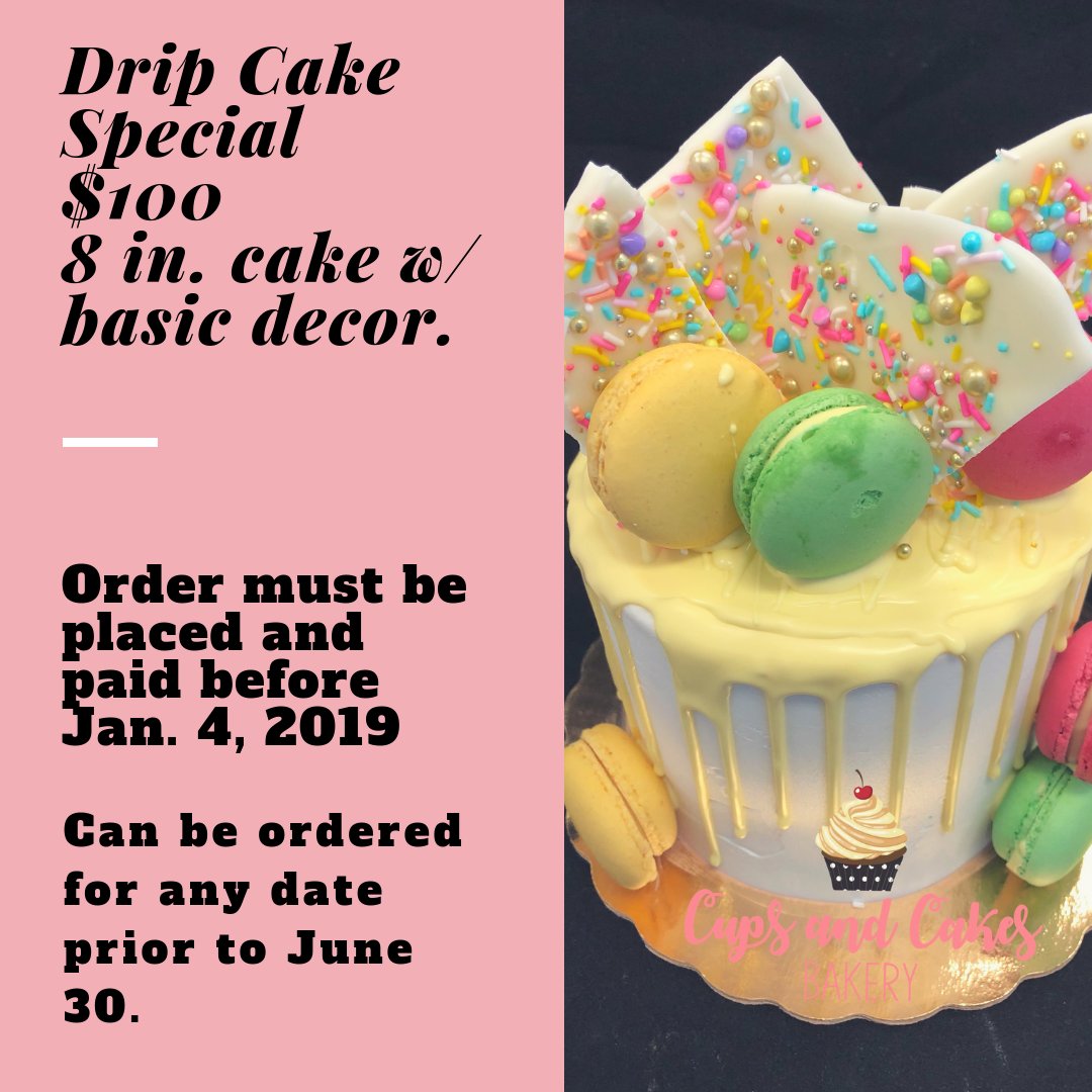 CupsCakesBakery's tweet photo. Drip Cake Special 
Order deadline January 4, 2019 https://t.co/yQtbV9TzFT