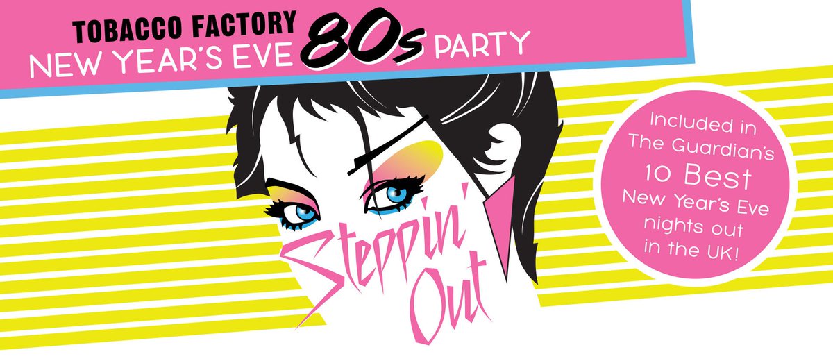 Tobacco_Factory's tweet photo. Only a handful of tickets remaining for tomorrow's #NYE #Party so get moving to avoid disappointment. We've got so much in store, you won't want to miss this unforgettable night of #80s #extravagance! Final tickets here >> https://t.co/15MJUQheSE https://t.co/9iWhp8ZRiv