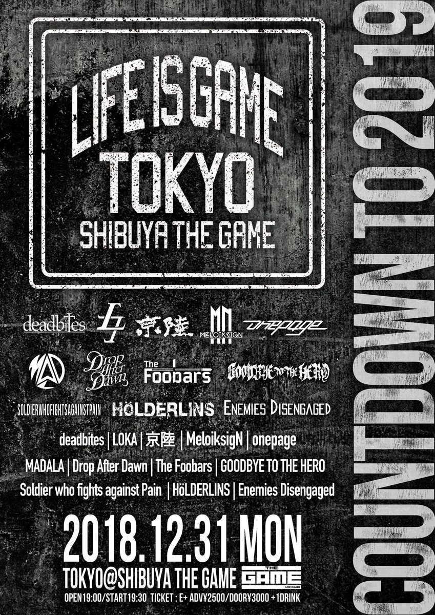 kimkim_ney_yan's tweet photo. さぁ!
2018年締めくくるぞー!
渋谷THE GAMEでカウントダウンするよー!
今年の集大成のライブをします🔥🔥🔥
そして、一緒に2019年迎えよー🙌✨
#deadbites #LOKA #京陸 #MeloiksigN #onepage #MADALA #GOODBYETOTHEHERO #DropAfterDawn #TheFoobars #SWFAP #HöLDERLINS #EnemiesDisengaged https://t.co/FnvnqlAvOL
