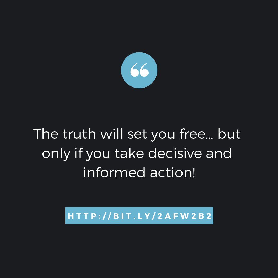 The truth will set you free… but only if you take decisive and informed action! buff.ly/2VjifT9