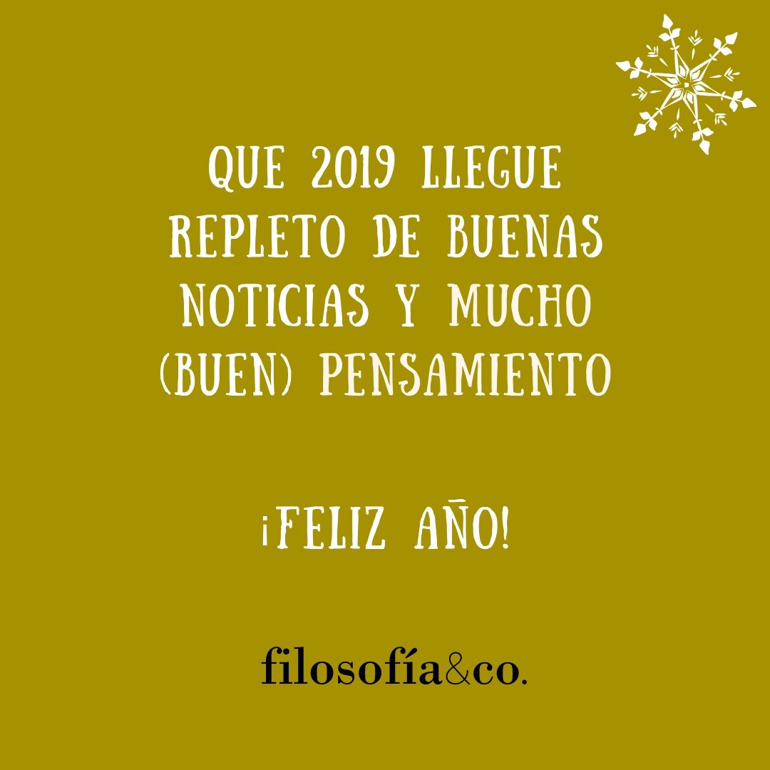 _filco's tweet image. #FelizAño2019 #buenospensamientos #buenacompañía #filosofíaencompañía