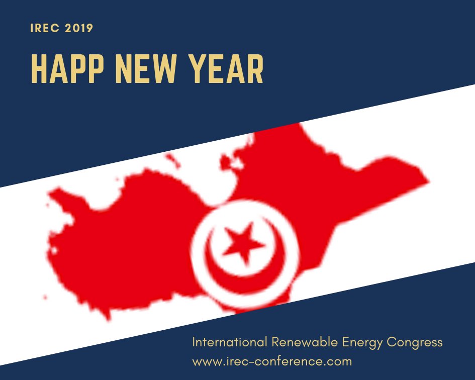 IRECCONFERENCE's tweet photo. Dear Fans

Organizing Committee of The International Renewable Energy Congress wishes you  a happy New Year!

We are looking forward to seeing you on #IREC2019 in #Sousse, #Tunisia! https://t.co/7nGK2Usqtb