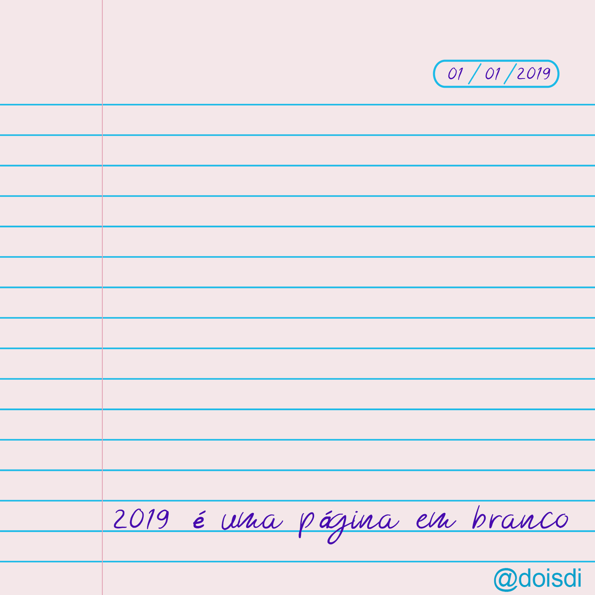 dois_di's tweet photo. O ano de 2019 é uma página em branco. Vamos tentar não repetir os mesmos erros. Quais são seus planos? #promessas #anonovo #2019 🎉 https://t.co/mn3YxjNJsq