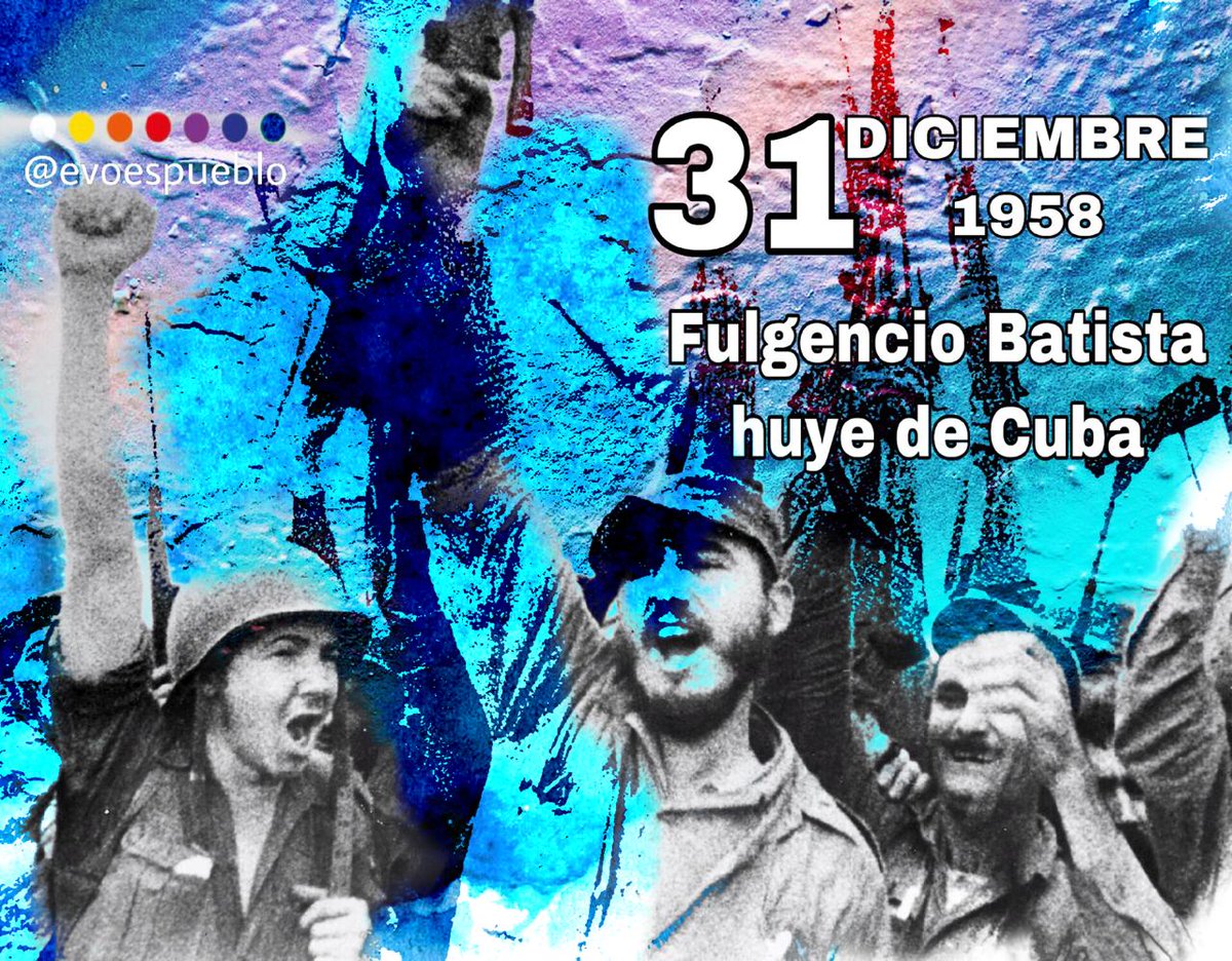 evoespueblo's tweet photo. Como hoy, 1958, el dictador Fulgencio Batista huyó de #Cuba🇨🇺. Inicialmente se refugió en República Dominicana, donde estaba el dictador Rafael Leónidas Trujillo. Días más tarde, el Hno. Fidel Castro y los revolucionarios entrarían triunfalmente en #LaHabana. https://t.co/ngQo360ate