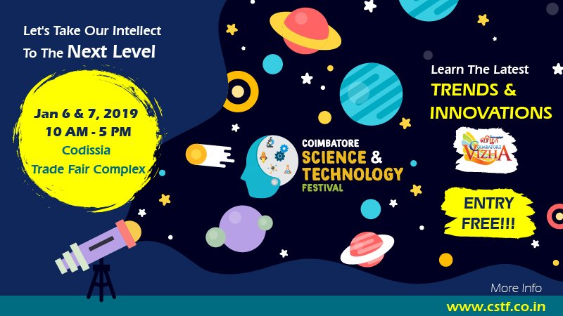 CSTFEvent's tweet image. Don&apos;t Miss The Event Of The Season!

INVOLVE, INSPIRE, IMPART &amp;amp; IGNITE.

Come Along With Your Family, Friends &amp;amp; Colleagues for The Coimbatore Science &amp;amp; Technology Festival!

Watch The Latest TRENDS &amp;amp; INNOVATIONS.

6 &amp;amp; 7 Jan, 2019, 10 AM To 5 PM @ Codissia.

Entry Free!

#CSTF
