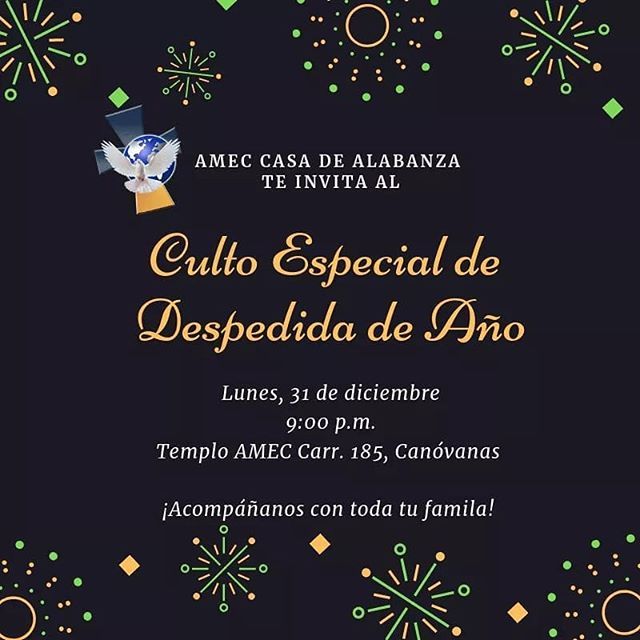 IglesiaAMEC's tweet photo. ¡Te esperamos HOY a las 9:00 p.m. en nuestro Culto Especial de Despedida de Año! 🎉 Acompáñanos a recibir el nuevo año 2019 exaltando el nombre de Dios. 🙌 Trae a toda tu familia y amigos. 👨‍👩‍👧‍👦 ¡Te esperamos! #VidaAMEC https://t.co/XGnMsGBhpK