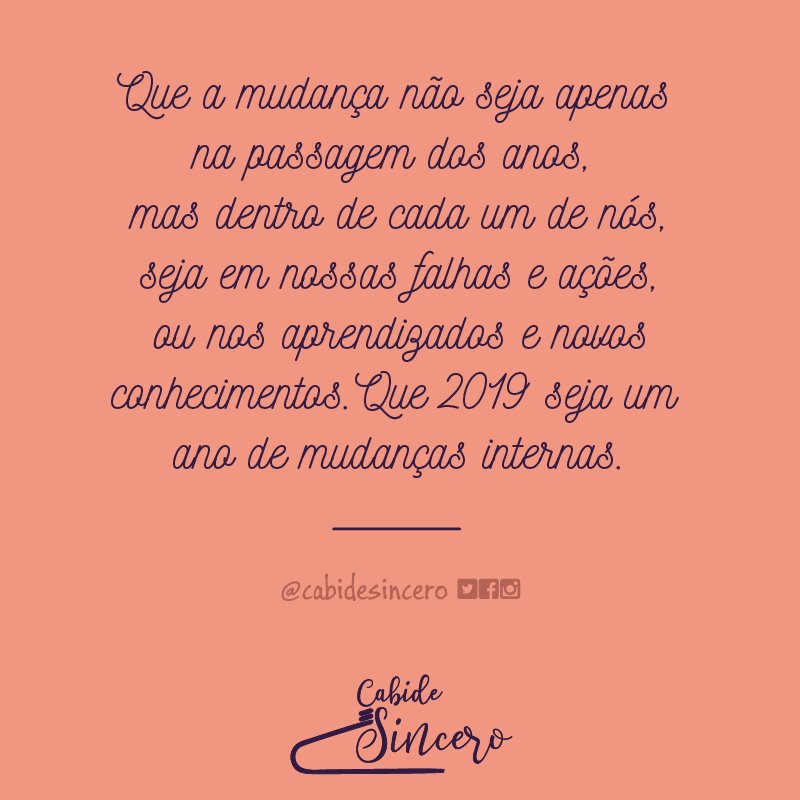 CabideSincero's tweet photo. Ano novo de mudanças internas. @cabidesincero #cabidesincero #cabide #sincero #verdade #texto #frase #sinceridade #frases #textos #ideias #palavras #verdades #sinceridades #escritos #notas #letras #brasil #bahia #salvador #brazil #intensidade #arte #anonovo #mudanca #2019 https://t.co/yJdOTulW9u