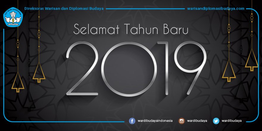 wardibudaya's tweet photo. Kami dari Direktorat Warisan Diplomasi Budaya. Kementrian Pendidikan Dan Kebudayaan Republik Indonesia.

Mengucapkan Selamat Tahun Baru 2019.
Mari #sahabatbudaya Kita teruskan misi kebudayaan dan lestarikan kebudayaan Indonesia

#2019 #tahunbaru2019 https://t.co/Zii974pyO0