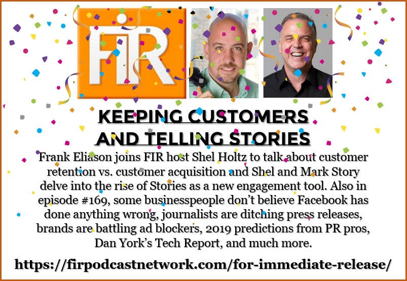 FIRpodcast's tweet photo. Customer retention vs. acquisition with @FrankEliason &amp; the rise of Stories with @markstory_ are featured in today's #FIRpodcast. Also: defending Facebook, ditching press releases, battling ad blockers, predicting 2019, and @danyork's tech report. https://t.co/NI51s2C9d5 https://t.co/HtNYl33kJh