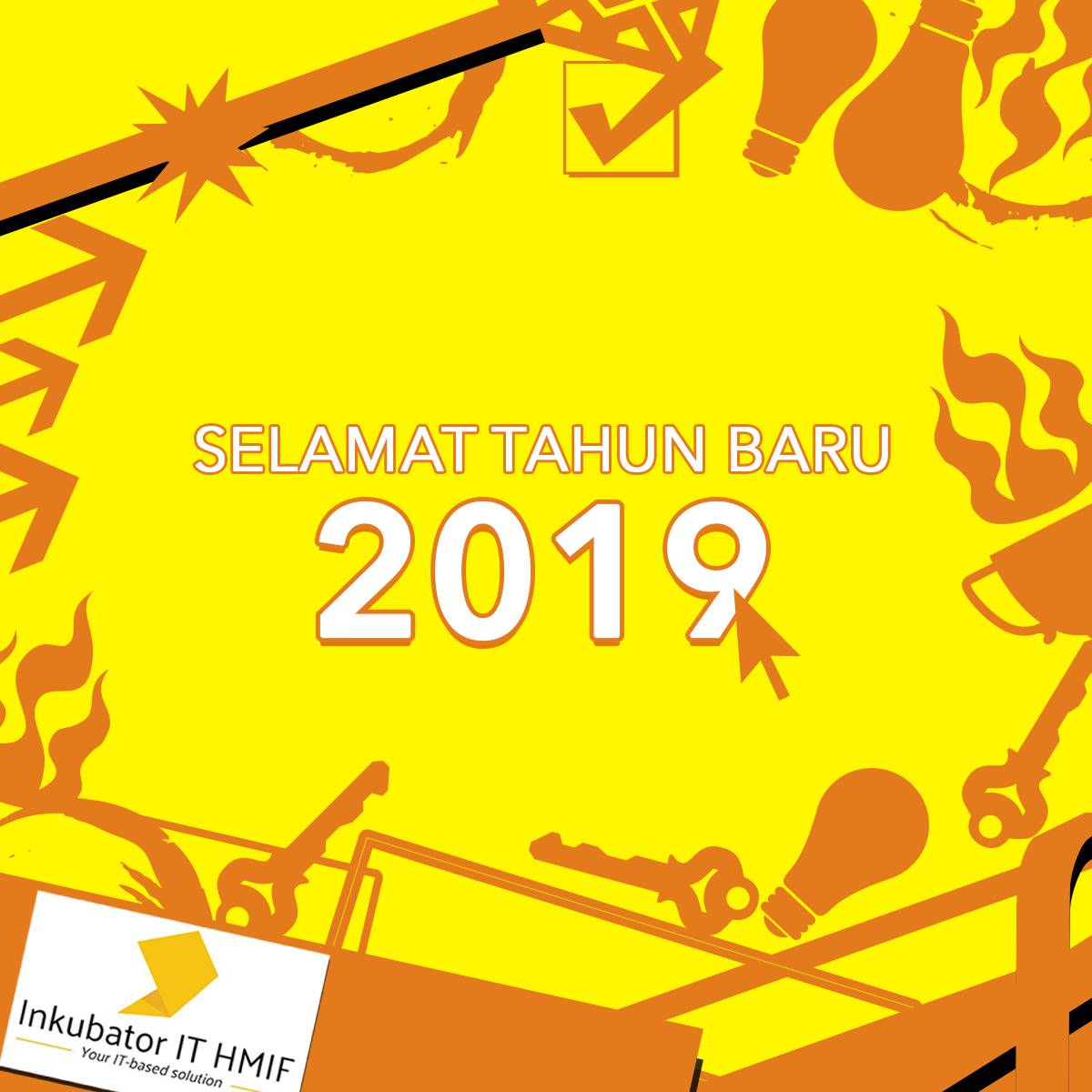 [Selamat Tahun Baru 2019!]

Selamat tahun baru!
Tahun yang baru, semangat yang baru untuk terus berjuang!

-Inkubator IT-