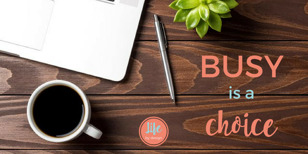 We all have the same 24 hours in a day. Everything we fill our time with is a choice and we have complete control. Busy isn't an affliction, it's a choice. #choosewisely #donthidebehindbusy