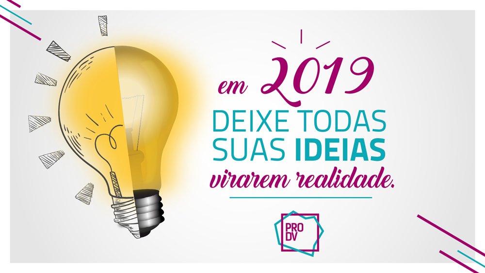 prodv's tweet image. Se em 2018 houve muitas incertezas, alguns receios, agora é hora de tirar aquela ideia de dentro da gaveta. Hora de pensar fora da caixa e inovar #Feliz2019!