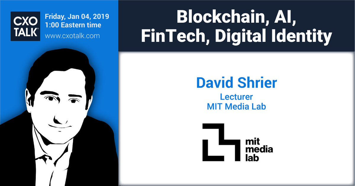 cxotalk's tweet photo. Blockchain, AI, FintEch, Digital Identity
This Fri. 4 Jan. 2019, LIVE at 1 pm ET/10 am PT
#CXOTalk guest is @DavidShrier #CEO & Founder Distilled Analytics, Lecturer @MediaLab
https://t.co/C1Zk0YAdZR
Where's the automated future going?
#AI #BlockChain #FinTech #Digitaldentity https://t.co/mrGs78mVq4