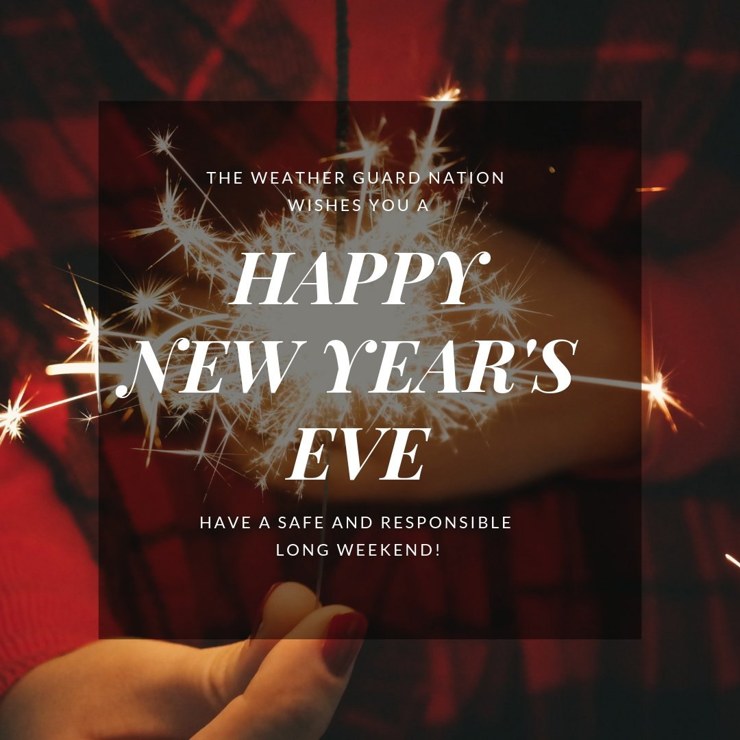 WeatherGuardCA's tweet image. #WEATHERGUARDNATION wishes you a #HappyNewYearsEve2018! Have a safe and responsible long weekend.