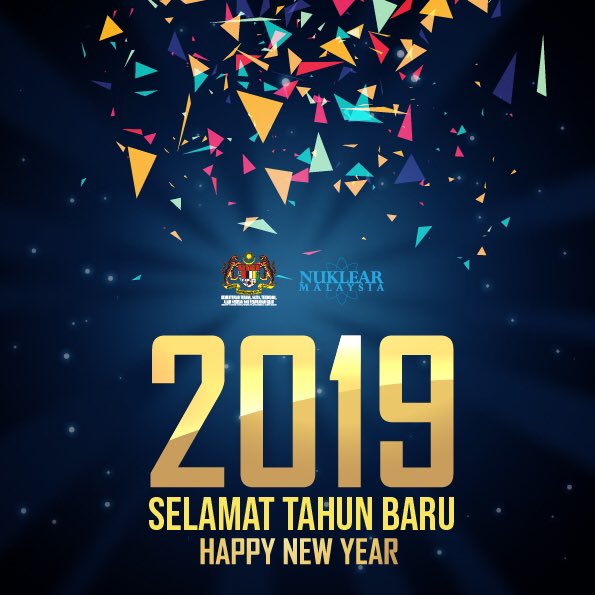 NuklearMalaysia's tweet photo. Selamat Tahun Baru 2019 daripada kami warga Nuklear Malaysia. https://t.co/E6IUTR1nY3