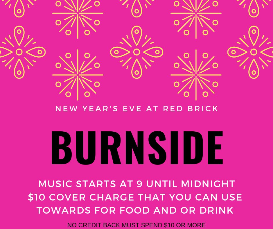rbpetaluma's tweet photo. New Year's Eve at Red Brick with Burnside. Music starts at 9 until Midnight 
$10 cover charge that you can use towards food and drink if you spend $10 or more https://t.co/vBm2RaGsIO