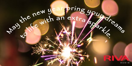 Happy New Year RIVA Nation!
