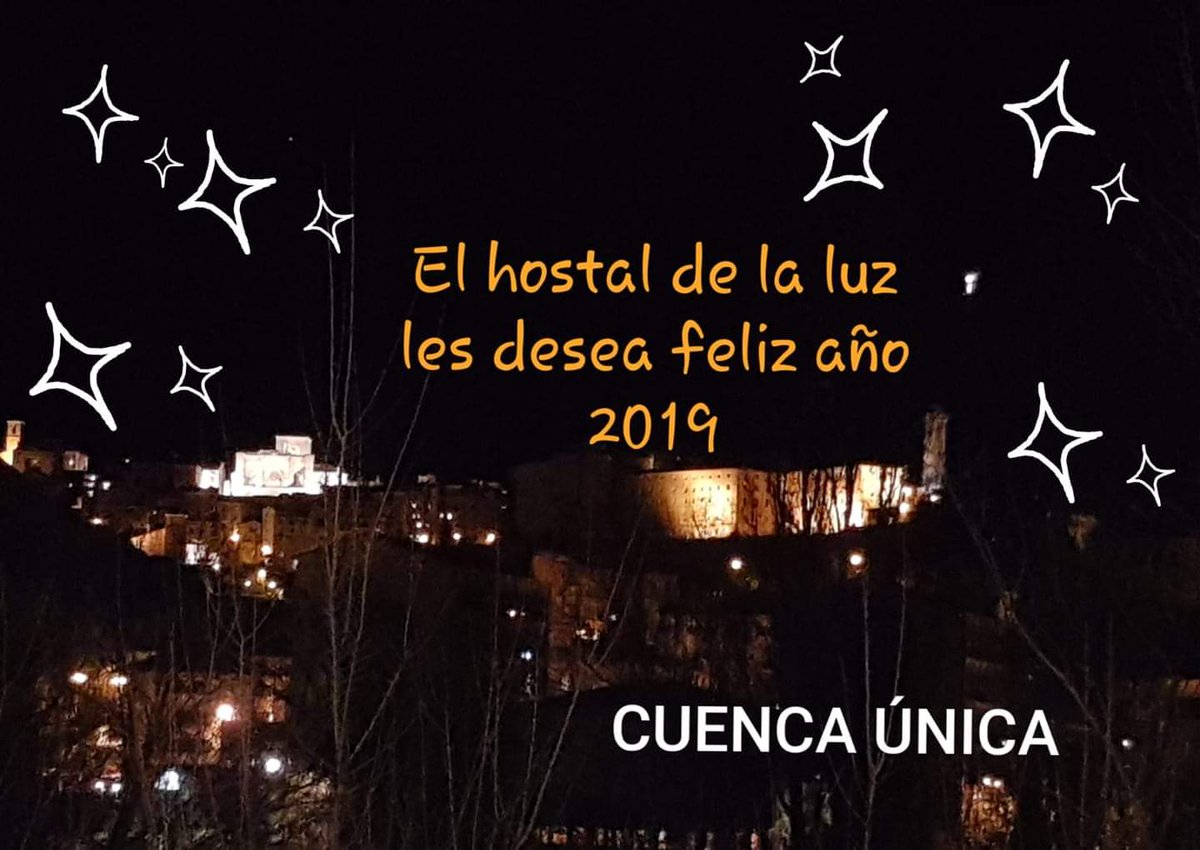 El Hostal de la Luz @HostaldelaLuz_  les dedea #FelizAño2019 🌟
hostaldelaluz.es
#CuencaEspaña #CuencaEsÚnica