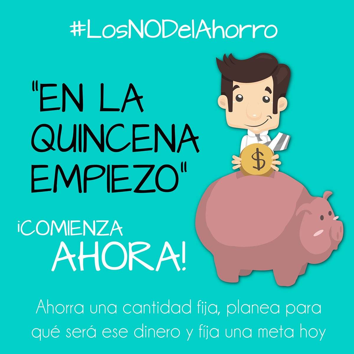CondusefMX's tweet photo. #LosNoDelAhorro ¿Cuántas veces se han dicho, en la quincena comienzo a Ahorrar? https://t.co/yh2eB2Vaxz
