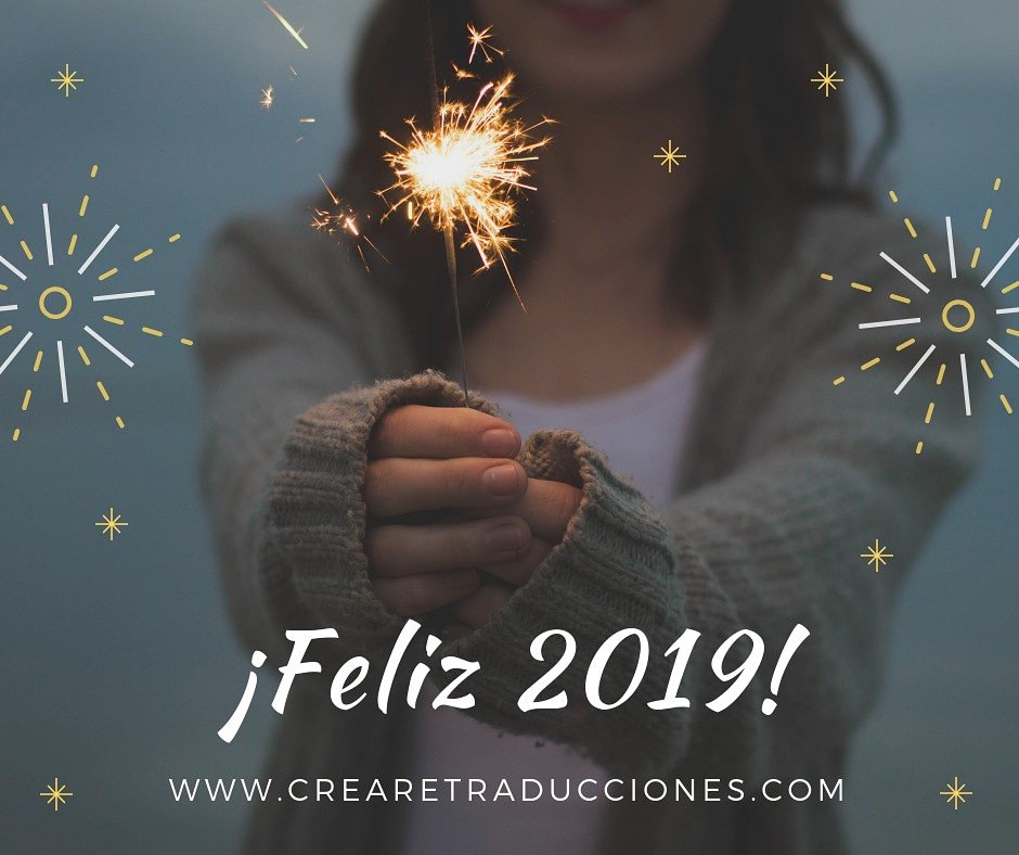 CreareTrad's tweet photo. Nuestros mejores deseos para el 2019. Que esté lleno de éxitos y alegrías. https://t.co/X99AIaiB4l