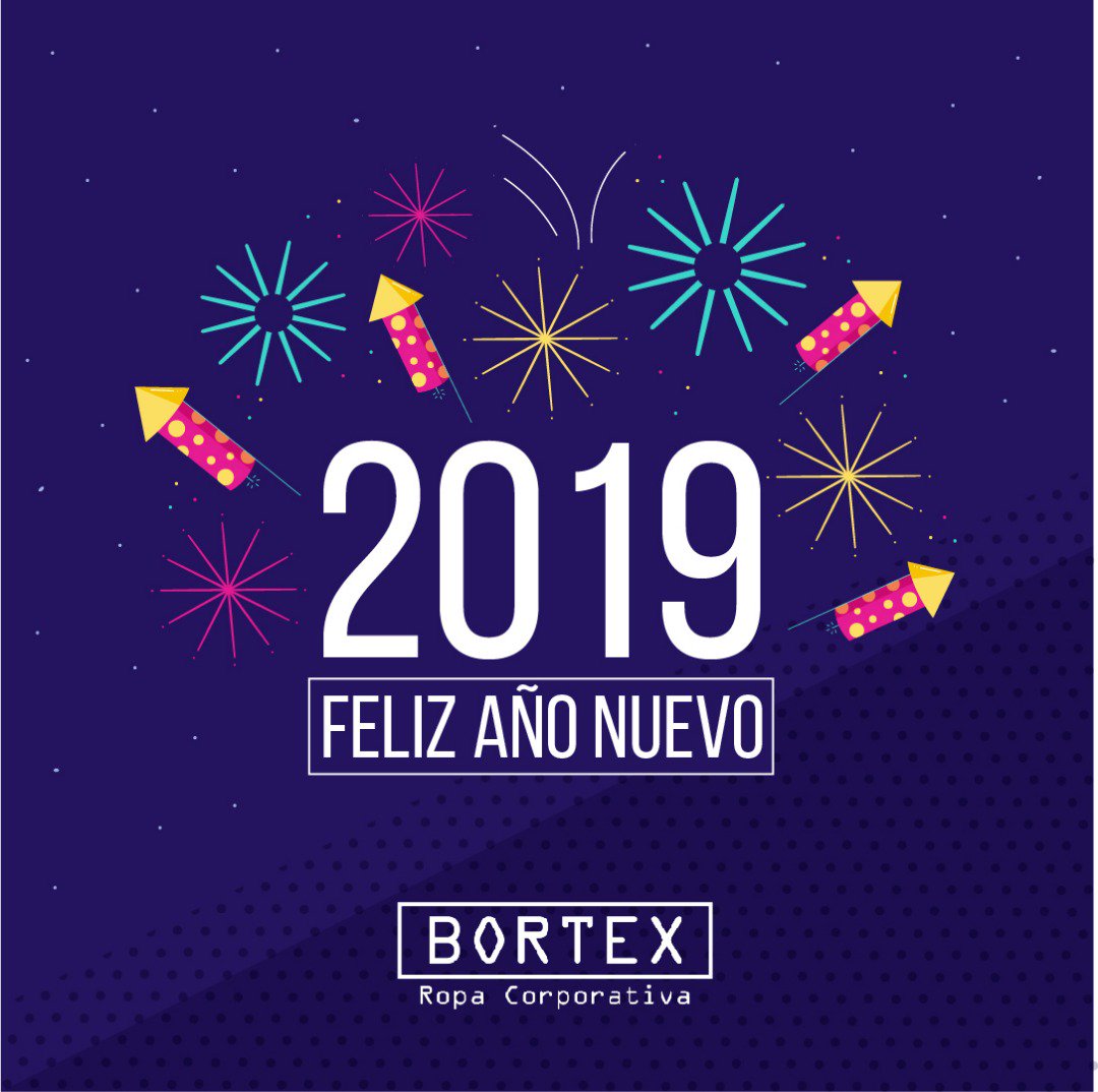 RBortex's tweet image. Bortex les desea un Feliz año 2019 y que el Nuevo año traiga felicidad, salud y prosperidad para todos!