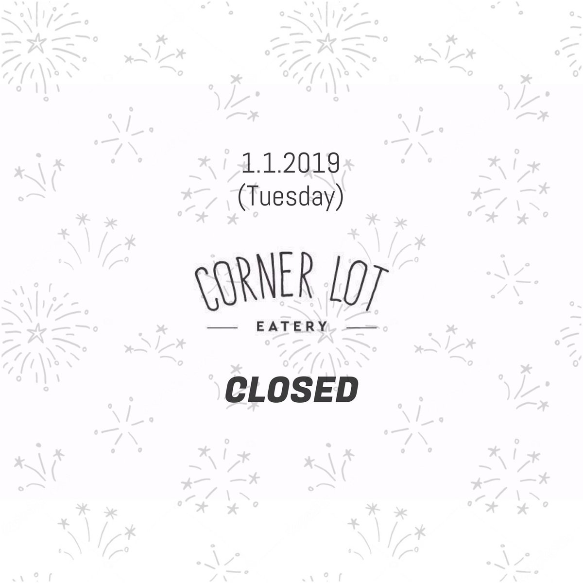 cornerloteatery's tweet photo. Please be informed we will be closed today. We would like to take this opportunity to wish all our cherished customers a happy new year and may all have a blessed year ahead! Let’s not forget another new year eating more food! 🤤🥞🥓🍔🌮🥙🥗🍟🍰 Business resumes as usual 2-1-2019 https://t.co/jofbOmnd5D