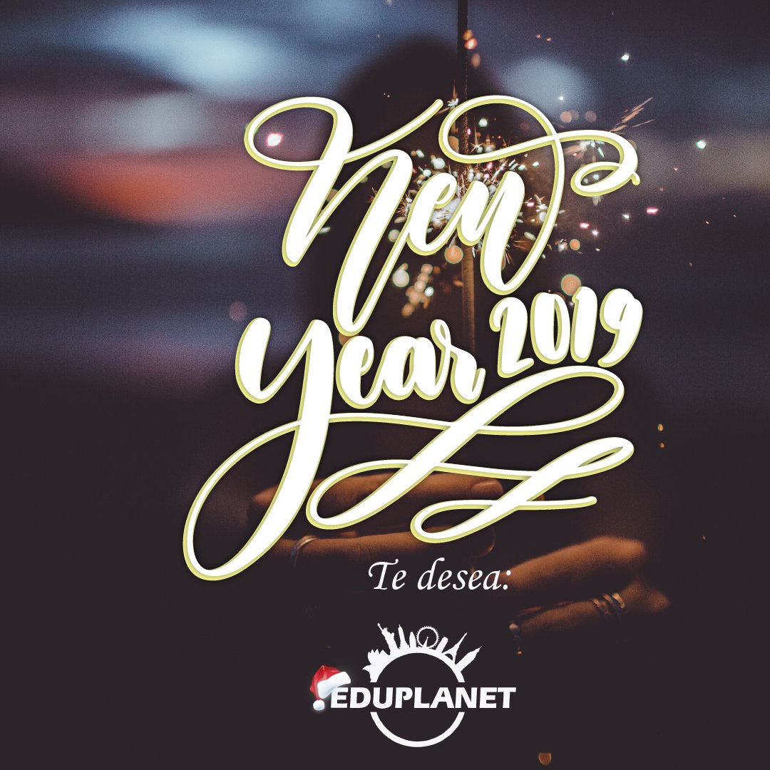 #FELIZ2019| Que este nuevo año llegue con muchos sueño y propositos por cumplir.... Gracias por estar con #EduPlanet en el #2018 los esperamos en el #2019