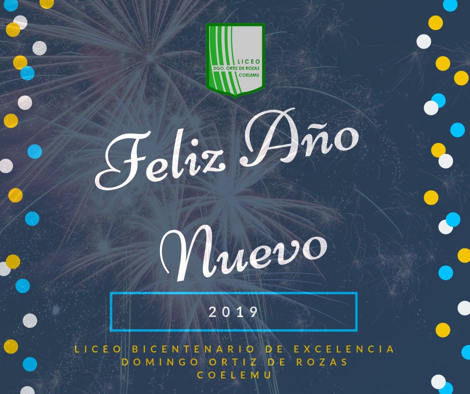 LiceoDOR's tweet photo. Feliz Año Nuevo a toda nuestra comunidad Educativa @LiceoDOR #coelemu https://t.co/rTmqDzT2zS