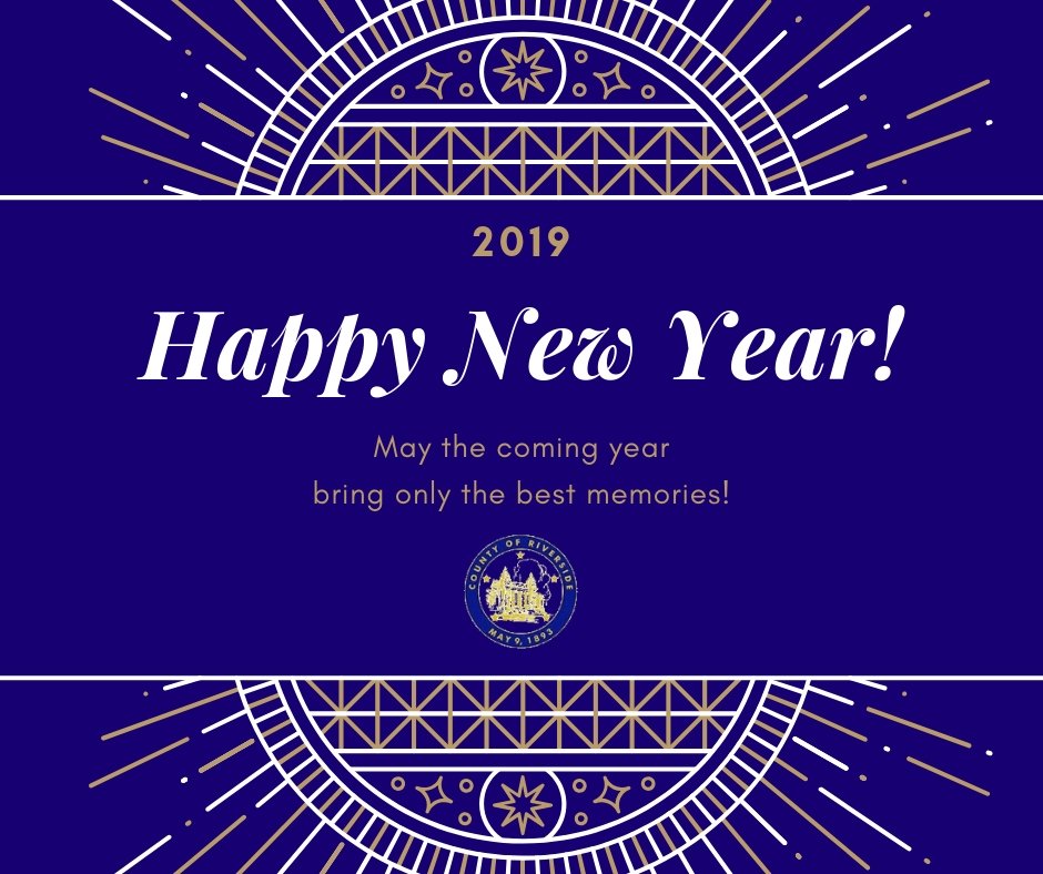 Happy New Years!
May you all have a blessed and wonderful year to come.
#RivCoNow #HappyNewYears2019