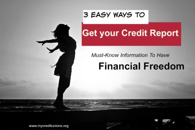 3 Easy Ways to Get a Credit Report mycreditunions.org/3-easy-ways-to…
