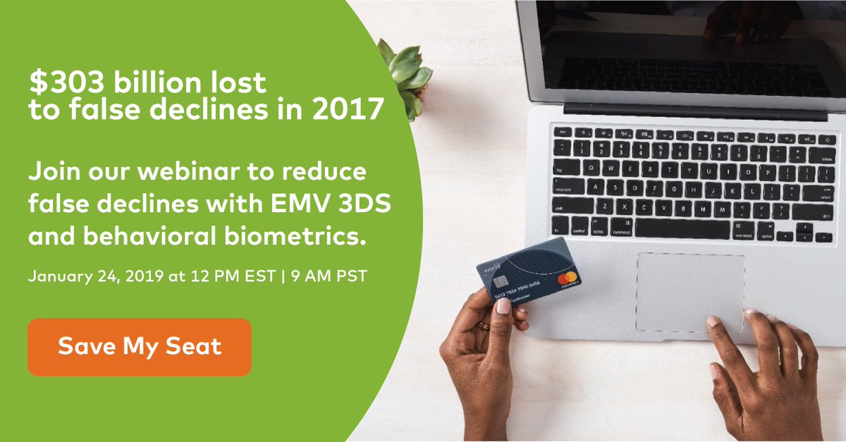 2019 resolution: Don’t lose another $303 billion to false declines. Join our webinar with #mastercard to learn how the new #EMV3DS and #behavioralbiometrics can help change that number. bit.ly/EMV3DS-webinar