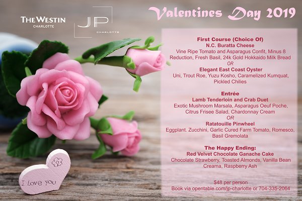 Treat  your sweetie to a 3 course farm to table Valentine’s Day Dinner <a href="/JPClt_SoCoBar/">JPCharlotte&SoCoBar</a> #Charlotte. Thursday February 14, 2019 from 5-10PM. 
Make your reservations now via opentable>bit.ly/2DcnxIQ or 707-335-2064.
#ValentinesDay