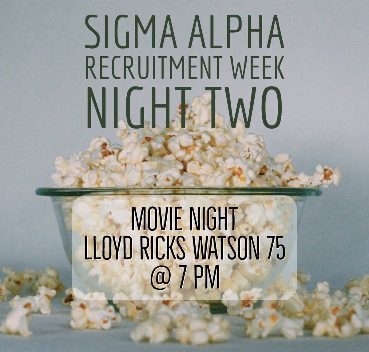 Tonight is our movie night! Come dressed in your warm PJs. Don’t forget that you need come to two events in order to interview Thursday night so if you haven’t come to any event yet, tonight is the perfect night to come!🍿 #sigmaalpha
