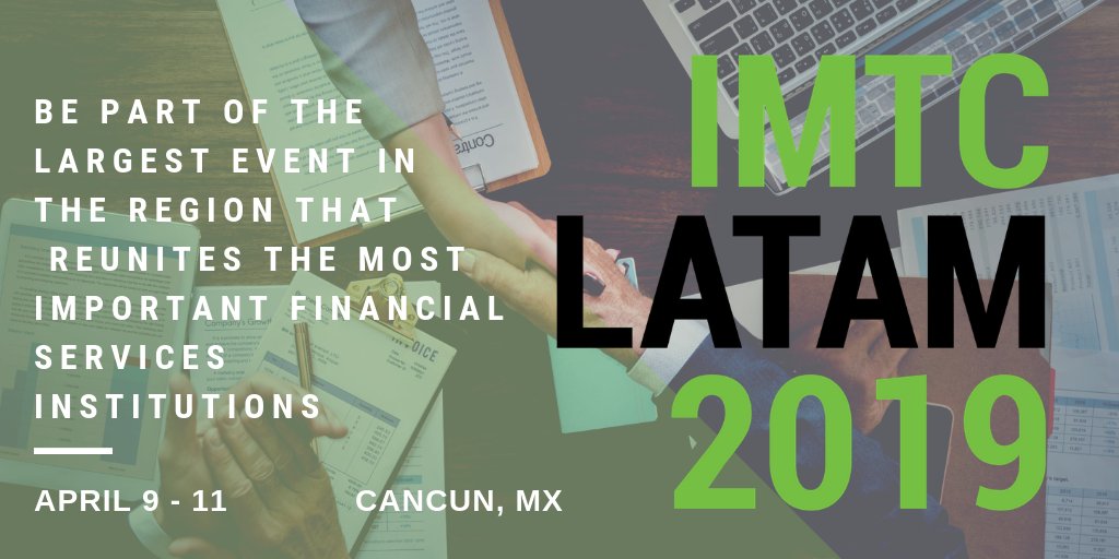 Cross-border #payments with U.S. and Europe are crucial for businesses in Latin America. Be part of #IMTCLATAM2019, the largest event that reunites the most important #financial services institutions in the region ow.ly/9EVN30nbj61