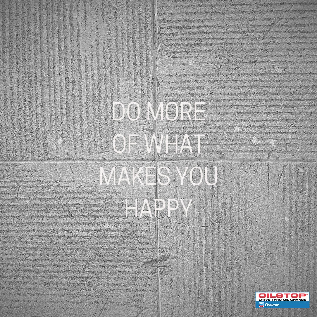 OilstopInc's tweet photo. The more you do what makes you happy, the happier you become and your whole life changes.

#happiness #happy #oilstop #teamoilstop #qotd #quote https://t.co/1hKzTy3Iya