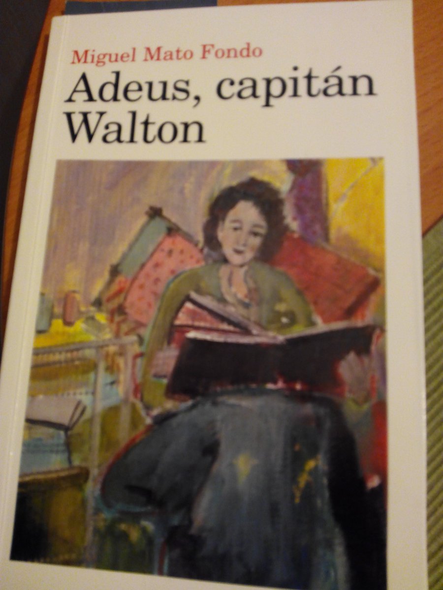 h_rabunal's tweet photo. #XogodeLectura
1. #Cuberta do libro: Adeus, capitán Walton, de Miguel Mato Fondo.
2. Enredoume @profadelingua
3. Enredo a @OBardoGalego  @MLRiveiro @susoiglesias222 @XosS2 @SerxioMaria https://t.co/LY71M2hA8I