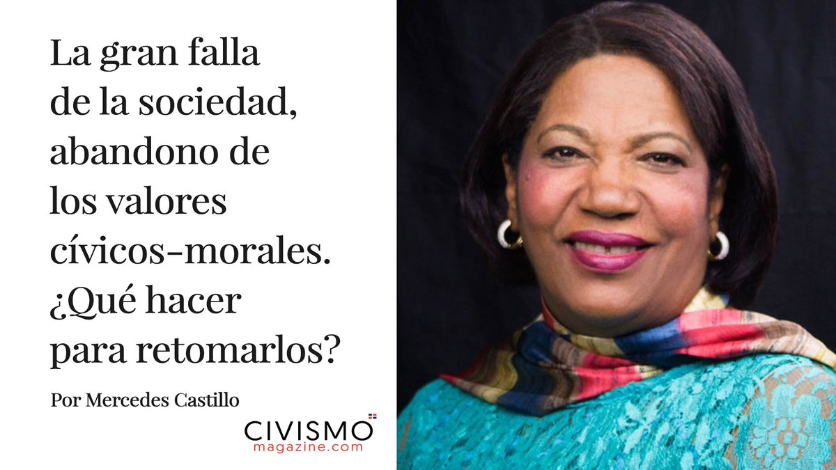 La gran falla de la sociedad, abandono de los valores cívicos-morales. ¿Qué hacer para retomarlos? bit.ly/2Rq1bwo #prensard #noticiasdominicanas #opinion #periodismo #prensa #mercedescastillo #moral #civica #valores #sociedad #politica #journalist #RepublicaDominicana