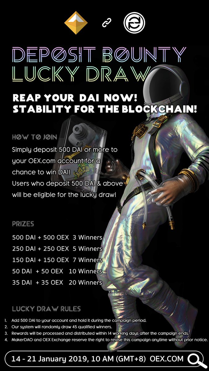 oexcom's tweet image. 【Campaign Announcement】Dear OEX users, Reap your DAI now! Stability for the Blockchain! For more details, kindly click on oex.cn/notice_info?nt…. Thank you for supporting OEX! @MakerDaiBot @MakerDAO 😊🎉👍

#blockchaintechnology #Blockchain #stablecoin #Crypto