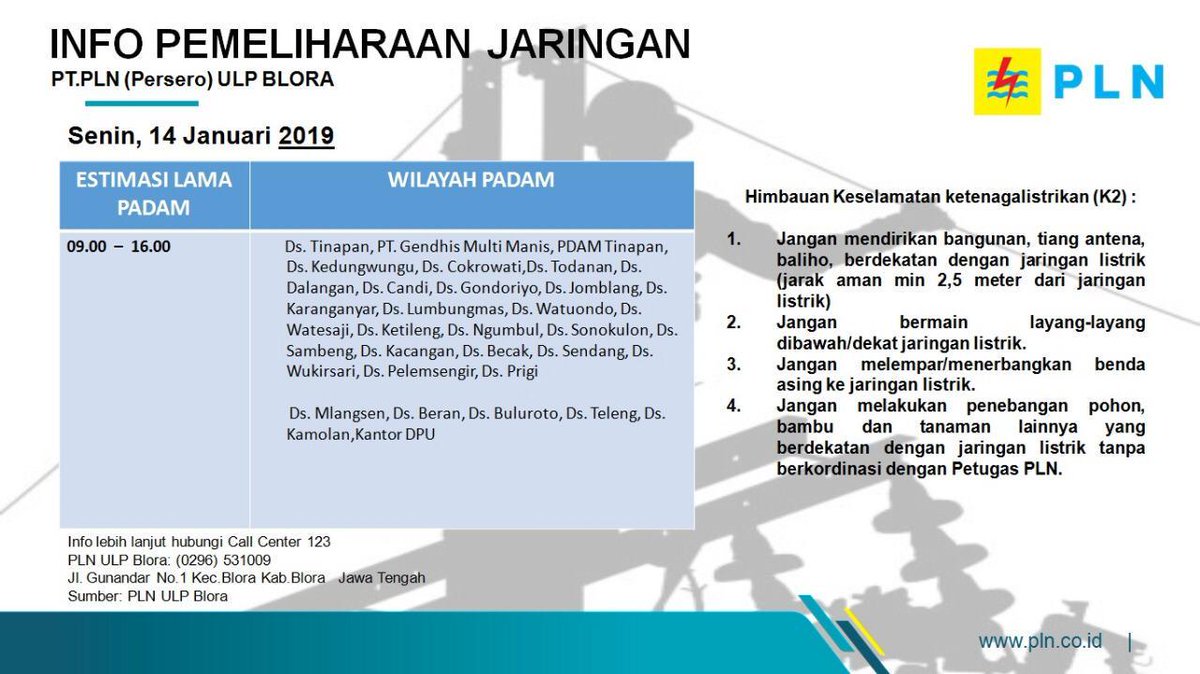 Pemeliharaan Jaringan Listrik
HARI INI ADA PEMADAMAN DI WILAYAH KECAMATAN TODANAN

dan beberapa Kelurahan/Desa berikut: 
<a href="/dpupr_blorakab/">DPUPR Kab. Blora</a> 
More info hubungi <a href="/plnareakudus/">PLN UP3 KUDUS</a> atau PLN Blora (0296) 531009