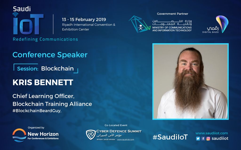 saudiiot's tweet photo. New Horizon welcomes Kris Bennett #BlockchainBeardGuy, Chief Learning Officer, Blockchain Training Alliance the Key speaker in #Blockchain Session at the #SaudiIoT Conference. Save the dates 13-15 Feb at RICEC.
#معرض_ومؤتمر_انترنت_الأشياء
#انترنت_الأشياء
#مؤتمر_إنترنت_الأشياء https://t.co/7SIm4bG1gv