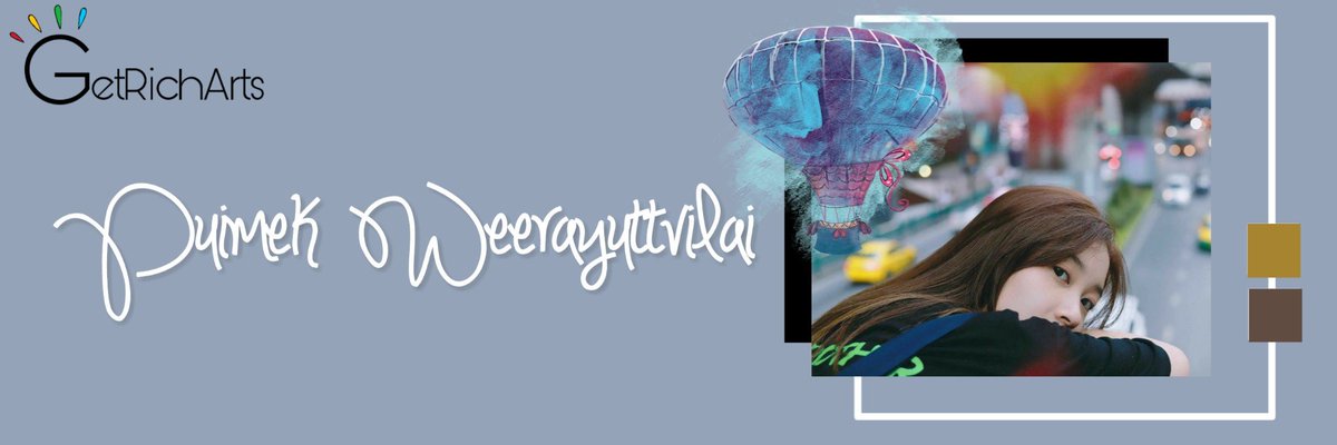 GetrichArts's tweet photo. × Daily Edit
× Header
× #TH03
× Puimek Napasorn Weerayuttvilai
× cc : @puimekstt
× retweet/like if you use/save it https://t.co/vNXJJ58Fky