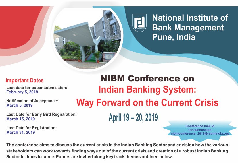 NibmTwit's tweet photo. Postponement of NIBM conference:
"Indian Banking System: Way forward on the current crisis" on April 19-20, 2019.
Revised Last date for paper submission - February 05, 2019

Please visit the link for conference brochure and call for papers

https://t.co/PlWh5owRPD  #NIBMPune https://t.co/VYwffJPKeo