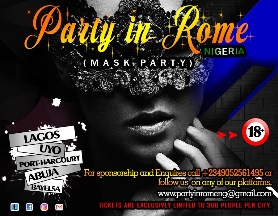 PartyRome's tweet photo. Get your TICKET NOW!!!
LESS THAN 200 TICKETS FOR SALE...
#PARTINROMENIGERIA is an exclusive epic party for those fun lovers out there. Happening life February 14th, 2019. #MASKEDPARTY Hosting in five cities.
#Abuja
#Uyo
#Lagos
#Bayelsa
#Port-hacourt https://t.co/wZ4tNHuUvN