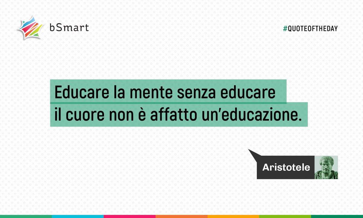 bSmart_it's tweet photo. "Educare la mente senza educare il cuore non è affatto educazione". (Aristotele) https://t.co/nNWE3ugahM