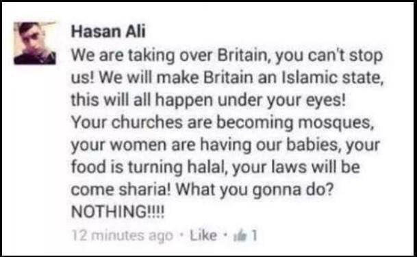 RamonaFransson's tweet photo. Kommer det bli så i Sverige? ”Vi tar över Storbritannien, ni kan inte stoppa oss! Vi ska göra Sb till en islamisk stat under tiden ni ser på! Era kyrkor blir moskéer, era kvinnor kommer föda våra barn, er mat blir halal,era lagar blir sharia! Vad ska ni göra åt det? Ingenting!” https://t.co/Im3HfEEbjD