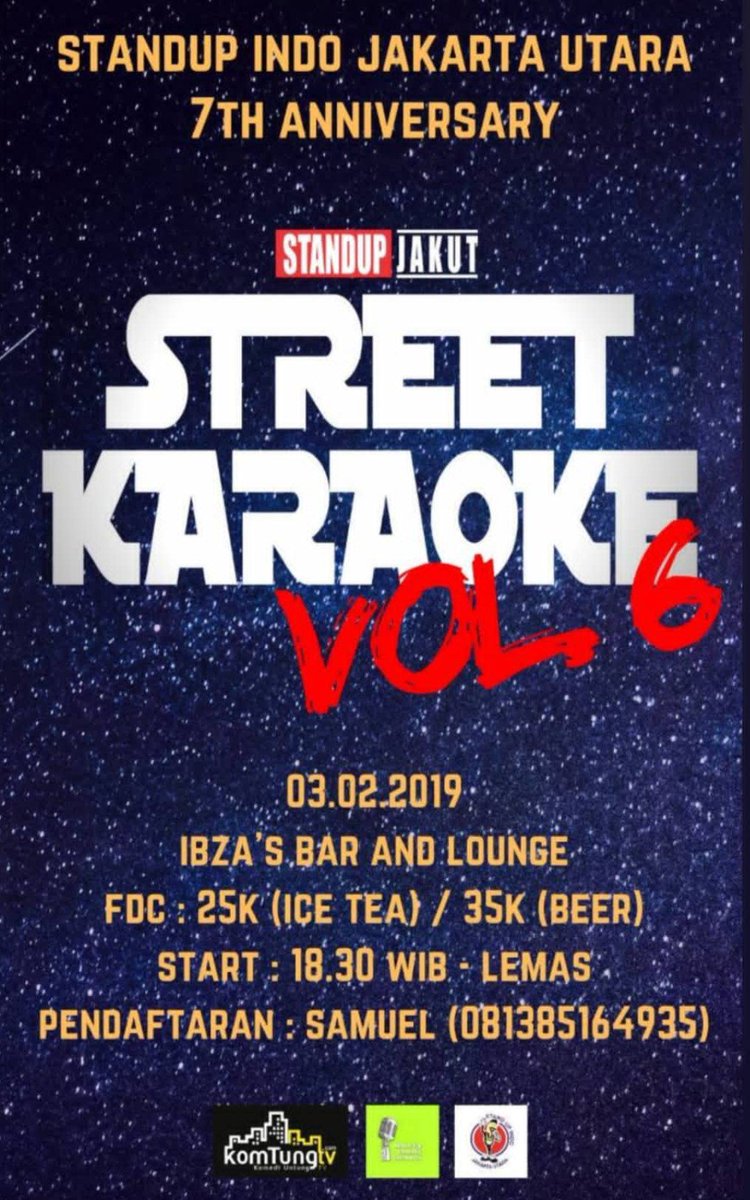 3 FEBRUARI! | #StreetKaraoke6 7th Anniversary <a href="/Standup_Jakut/">Standupindo Jakarta utara</a> | Ibza's Bar and Lounge | 18.30 WIB | FDC: 25K (ice Tea) / 35K (beer). 

Info: <a href="/Standup_Jakut/">Standupindo Jakarta utara</a>